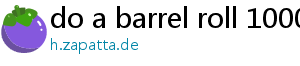 do a barrel roll 100000000000000000000000000000000000000000000000000000000000000 times